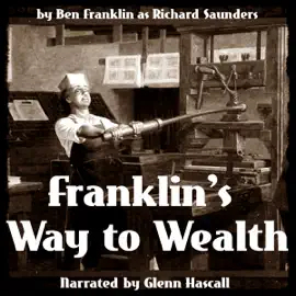 Franklin's Way to Wealth (Unabridged)