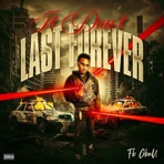 It Dont Last Forever