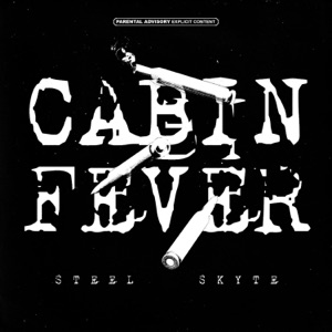 CABIN FEVER! (feat. Skyte)