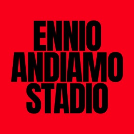 ANDIAMO #6 / STADIO ENNIO