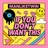 If You Don't Want This