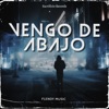 Vengo De Abajo - Single