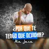 Ala Jaza - Por Que Te Tengo Que Olvidar