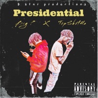 Presidential (feat. Topshot4a) - Single - IAMProdigy