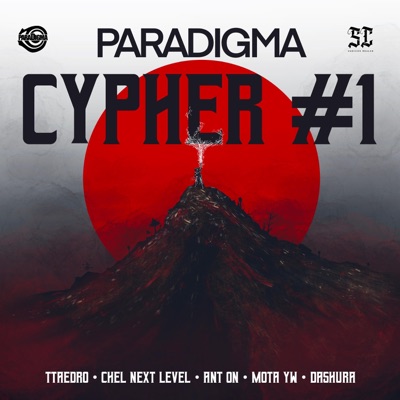 Paradigma CYPHER #1 (feat. Chel Next Level, Ant On, MOTA YW & Dashura) - Single