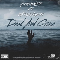 Dead And Gone (feat. Matazadach, Gabar Ahmath, Ahch Trip, Yahsa & Ahyalawan) - Single - BREWNITY