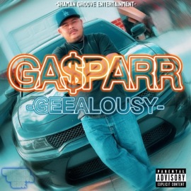 Geealousy Ga$parr