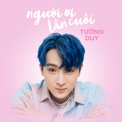 Người Ơi Lần Cuối - Single