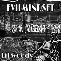 EvilMindSet - Single - LilWoody