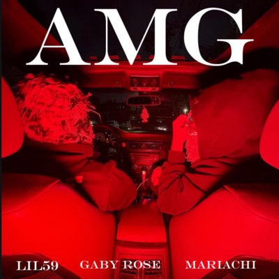 AMG (feat. Gaby Rose & Mariachi) [Special Version] - Single