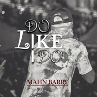 Do Like I Do - Single - Mahn Barry