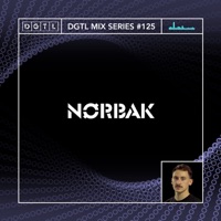 DGTL MIX SERIES #125: NØRBAK (DJ Mix) - NØRBAK