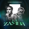 La Zamba (feat. Franciskito King) - Single