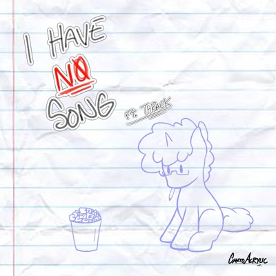 I Have No Song (feat. Thrack) [Single Version] - Single