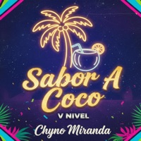 Sabor A Coco (feat. Chyno Miranda) - Single - V nivel