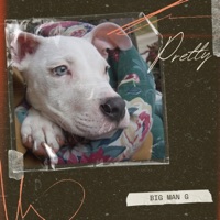 Pretty - Single - Big Man G