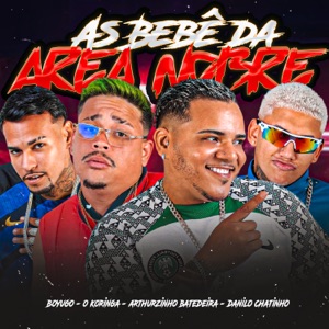 As Bebê da Area Nobre (feat. O Koringa)