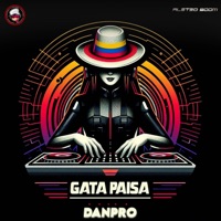 Gata Paisa - Single - DANPRO & Aleteo Boom