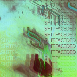 SHITFACEDED (feat. PRIV) Sawyer