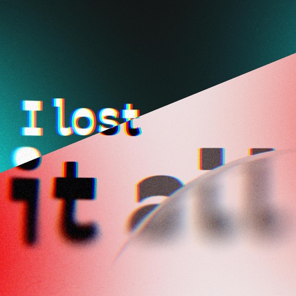 I lost it all
