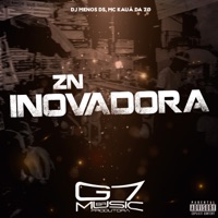 Zn Inovadora - Single - DJ MENOR DS & MC KAUÃ DA ZØ