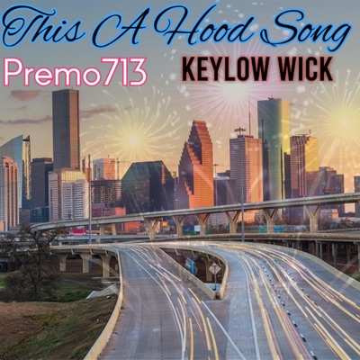 This A Hood Song (feat. Keylow Wick) - Single