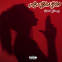Aye Yai Yai - Single - Rahh Young