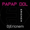 Dj Ericnem - Papap Dol (Budots)