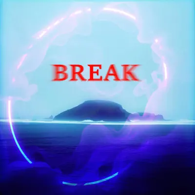 Listen to Break by VOXTHAERA