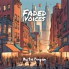 Faded Voices - Single