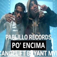 Album cover for PO ENCIMA ARCANGEL BRYANT MYERS PABLILLO RECORDS by PablilloRecords