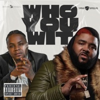 Who You Wit (feat. Brian Angel) - Single - Traxx Sanders