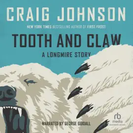 Tooth and Claw : A Longmire Story (Longmire Mysteries)