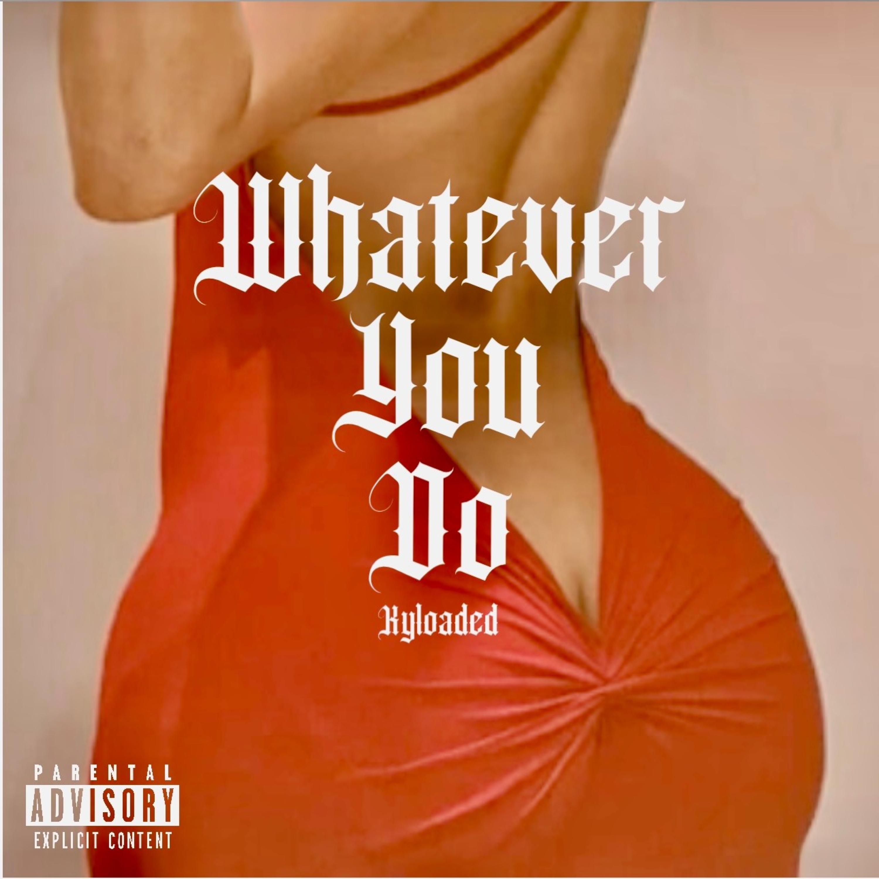 Whatever You Do - Single