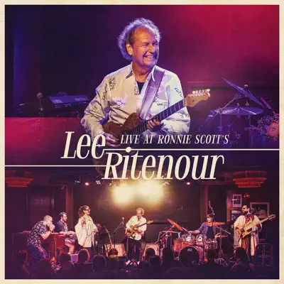 Listen to Live At Ronnie Scott's by Lee Ritenour