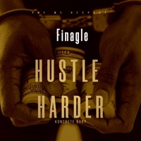 Hustle Harder - Single - Finagle Koncrete Baby