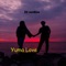 Yuma Love (Radio Edit) - DJ Sardino lyrics