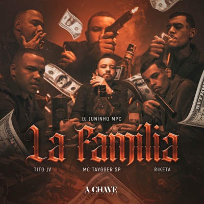 La Família (feat. DJ Juninho MPC) - Single