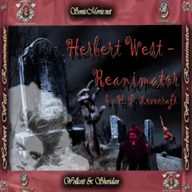 Herbert West: Reanimator (Unabridged)