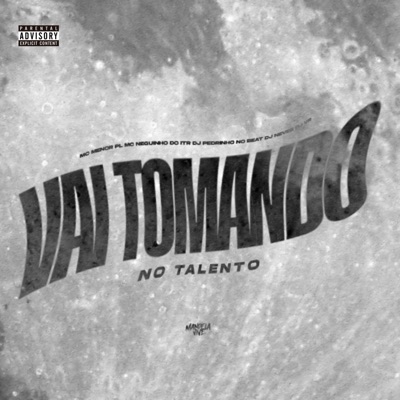 Vai Tomando no Talento (feat. Dj Neves & DJ VR) - Single