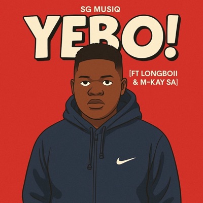 YEBO! (feat. longboii & M-KaySA) - Single