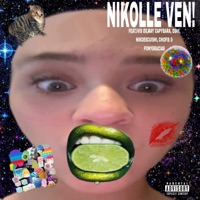 Nikolle Ven! (feat. ivis os, Oshi, Nikollescuishi, may capybara, PONYGRACIAS & chofisComeGuisos) - Single - Vinkisss