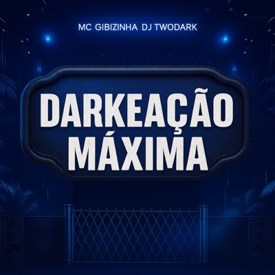 Darkeação Máxima - Single
