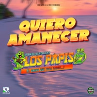 Quiero Amanecer - Single - Los Papis RA7