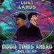 Good Times Ahead Live at Lost Lands 2025 DJ Mix
