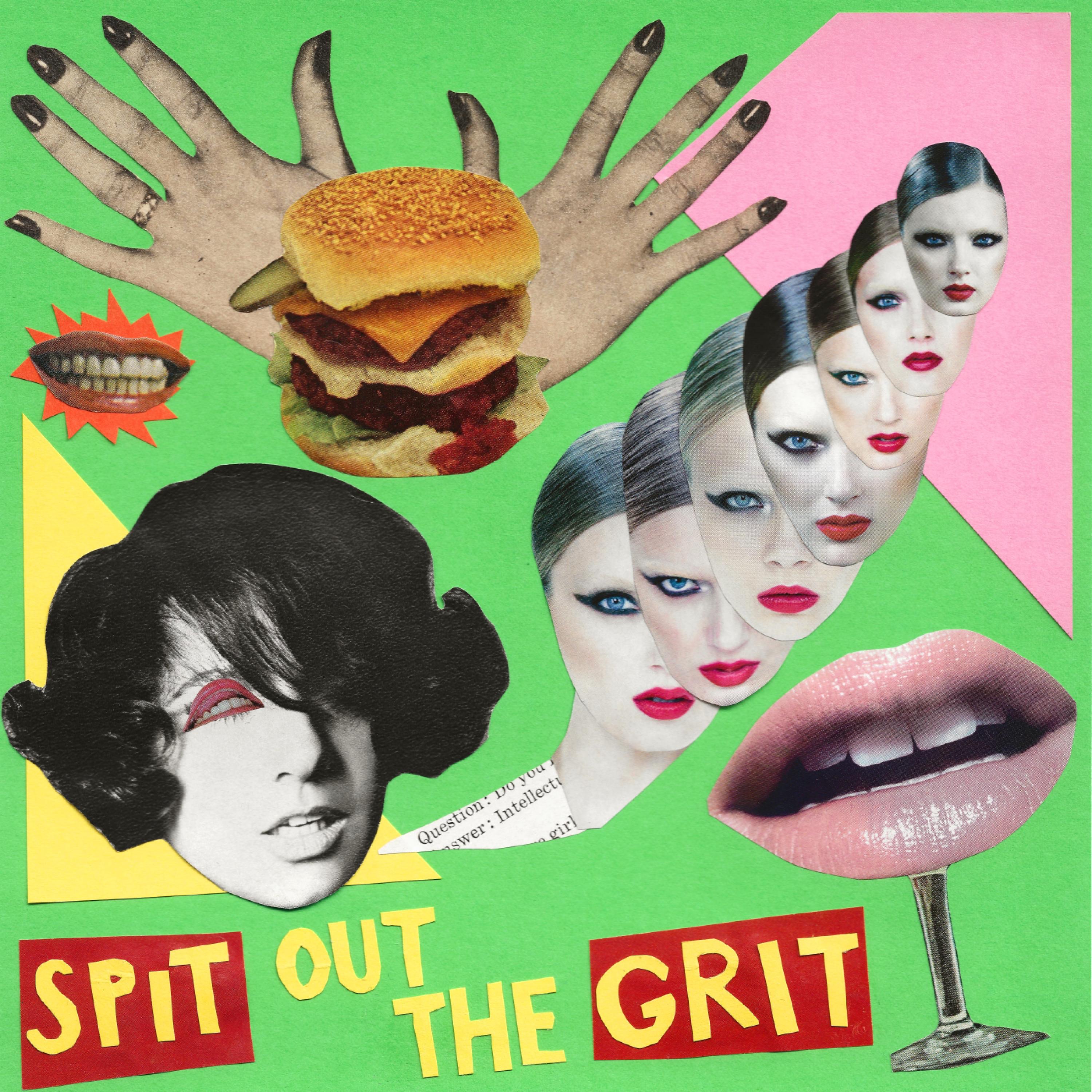 Spit Out The Grit - Single