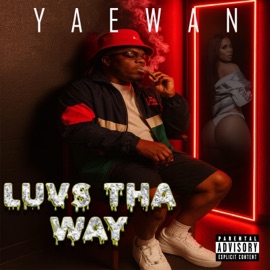 Luvs Tha Way YaeWan