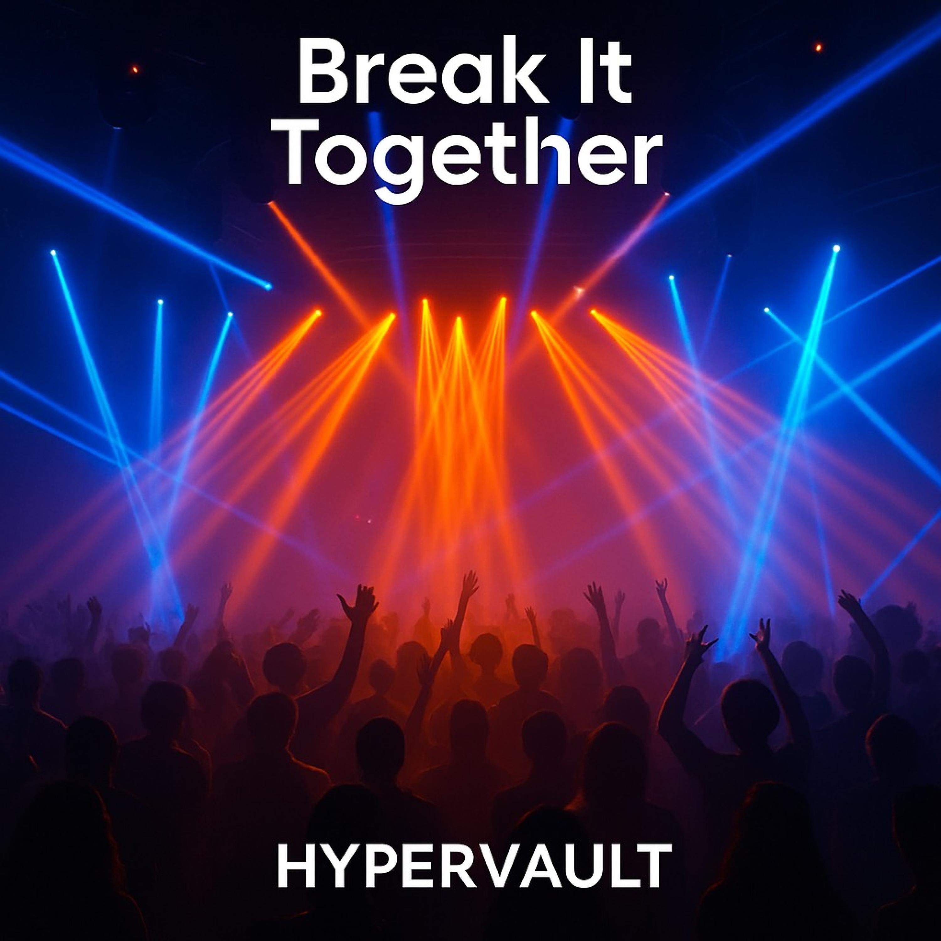 Break It Together - Single