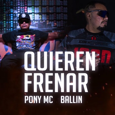 Quieren Frenar (feat. Ballin) - Single