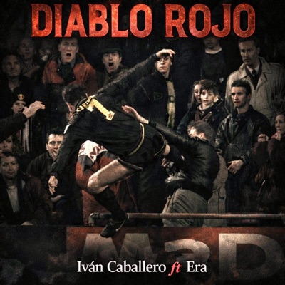 Diablo Rojo (feat. Era) - Single